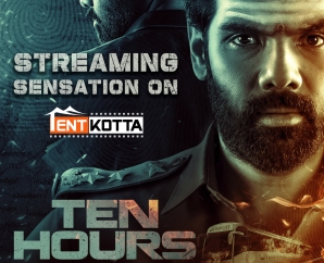 பரபரப்பான 'டென் ஹவர்ஸ்' திரைப்படம் இப்பொழுது டெண்ட்கோட்டா OTT இல்!