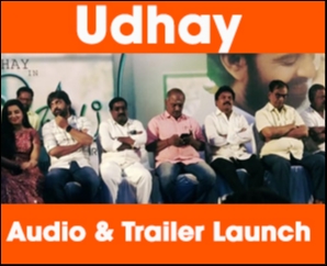 Udhay Audio and Trailer Launch